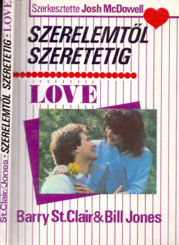 Barry St.Clair&Bill Jones - Szerelemt�l szeretetig - Love (Honnan tudom, hogy szerelmes vagyok?)