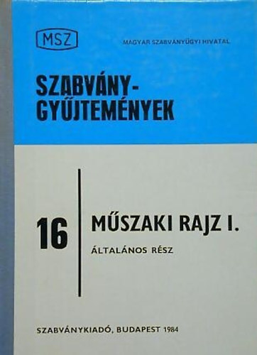 Dr. Magyar Sndor - Mszaki rajz I. - ltalnos rsz