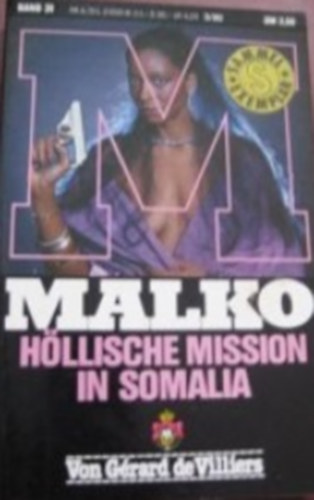 MALKO - Höllische Mission in Somalia Band 31