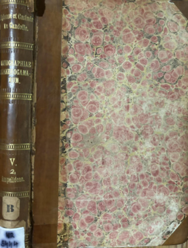 J. E. Planchon - Monographiae phanerogamarum : Prodromi nunc continuatio, nunc revisio V. (Phanerogmok monogrfii latin nyelven 5.ktet) 1887