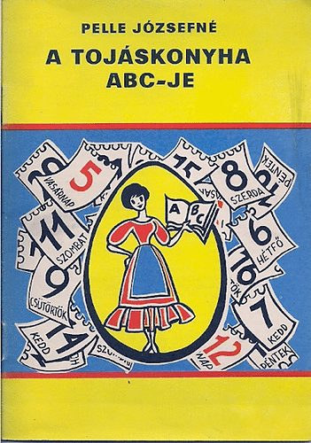 Pelle Jzsefn - A tojskonyha ABC-je