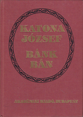 Katona József - Bánk bán (kritikai kiadás)