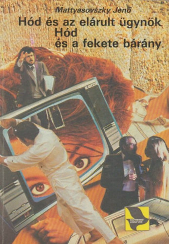 Tuli J�zsef  Mattyasovszky Jen� (szerk.) - H�d �s az el�rult �gyn�k - H�d �s a fekete b�r�ny (Expressz-K�nyvek)