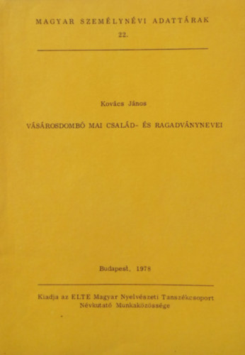 Kovcs Jnos - Vsrosdomb mai csald- s ragadvnynevei