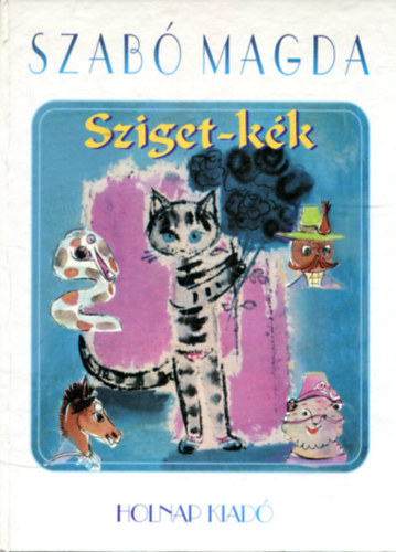 Szab� Magda - Sziget-k�k