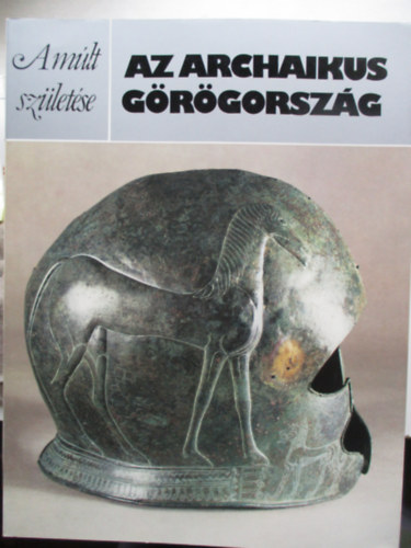 Alan Johnston - Az archaikus G�r�gorsz�g (A m�lt sz�let�se)