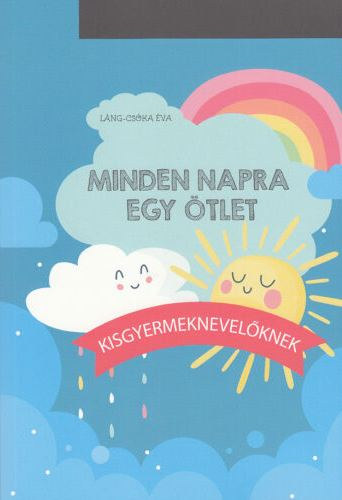 L�ng-Cs�ka �va - Minden napra egy �tlet - kisgyermeknevel�knek