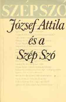 Hegyi B.-Tarj�n M.  (szerk.) - J�zsef Attila �s a Sz�p Sz�