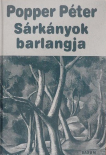 Popper P�ter - S�rk�nyok barlangja