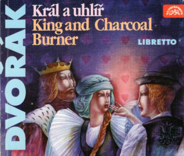 Kr�l a uhl�r King and Charcoal Burner - Dvor�k