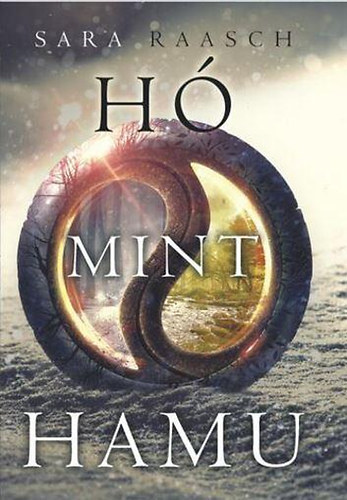 Sarah Raasch - Hó, mint hamu 1-2