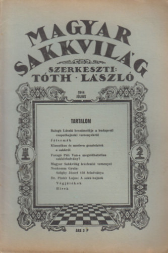 T�th L�szl�  (szerk.) - Magyar Sakkvil�g 1944 J�lius