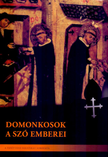 Domonkosok - A Sz emberei