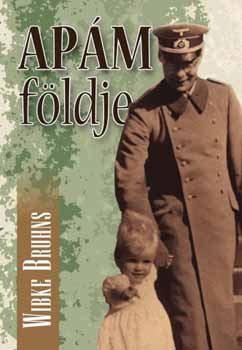 Wibke Bruhns - Apám földje