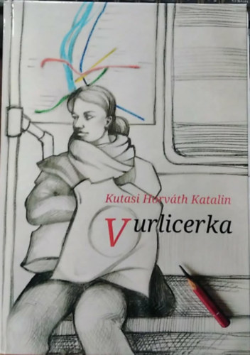 Kutasi Horváth Katalin - Vurlicerka