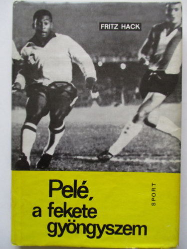 Fritz Hack - Pel� a fekete gy�ngyszem