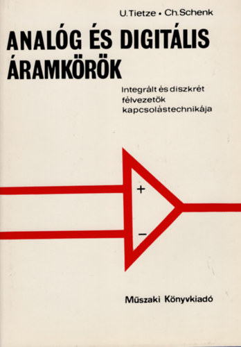 U.-Schenk, Ch. Tietze - Anal�g �s digit�lis �ramk�r�k