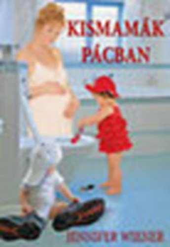 Jennifer Weiner - Kismam�k p�cban