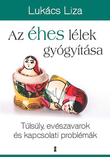 Lukcs Liza - Az hes llek gygytsa