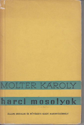 Molter Károly - Harci mosolyok