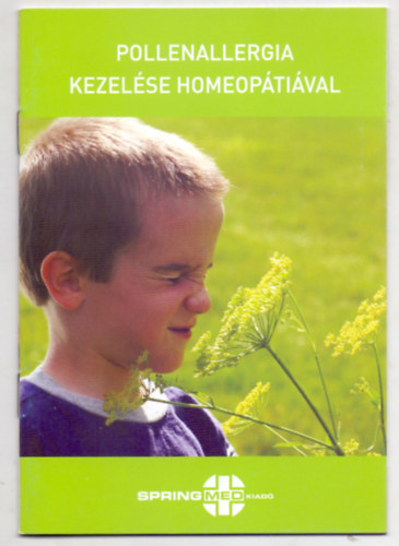 Pucsok Bernadette  (szerk.) - Pollenallergia kezelse homeoptival (Negyedik, tdolgozott kiads)