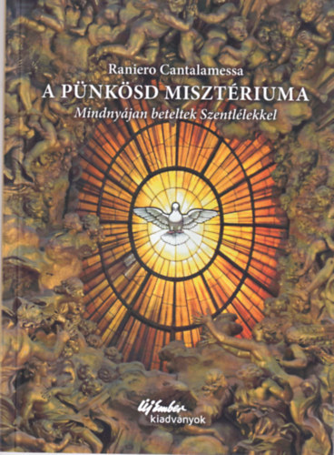 Raniero Cantalamessa - A pnksd misztriuma