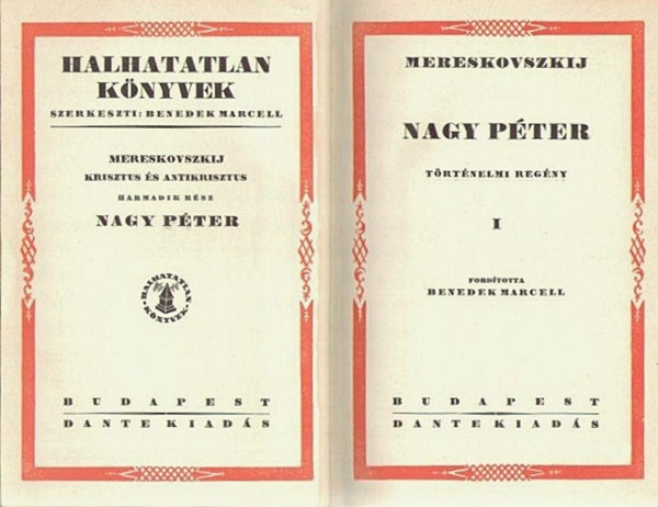 Dimitrij Mereskovszki - Nagy Péter I-II. (teljes mű, egy kötetben)