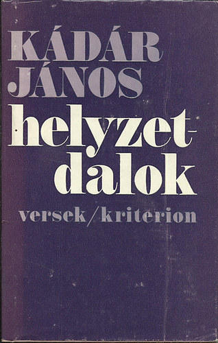Kdr Jnos - Helyzetdalok