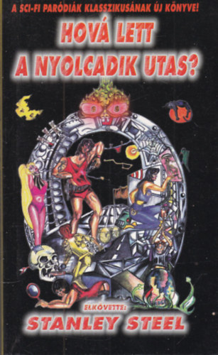 Stanley Steel - Hov� lett a nyolcadik utas?
