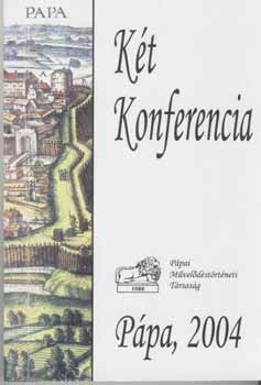 Mezei Zsolt  Hermann Istv�n (szerkeszt�k) - K�t konferencia