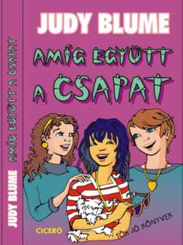 Judy Blume - Amg egytt a csapat