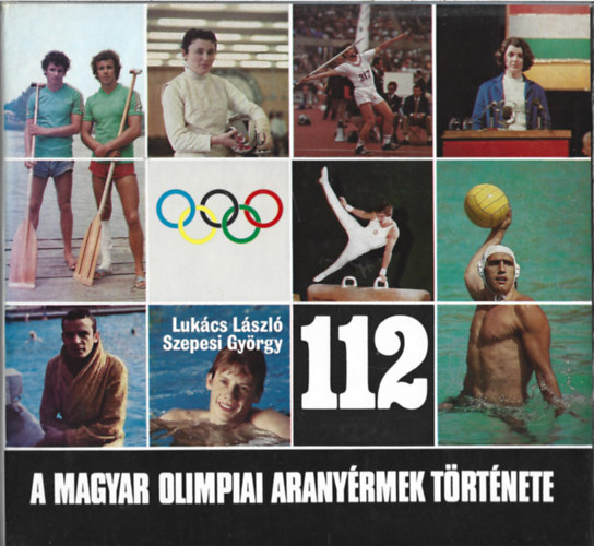 2 db knyv, Lukcs Lszl - Szepesi Gyrgy: A magyar olimpiai aranyrmek trtnete, Simon Andrea: Rszidk