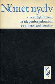 N�met nyelv a vend�gl�t�sban, az idegenforgalomban �s a keresk.-ben