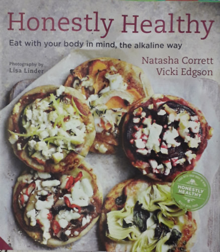 Vicki Edgson Natasha Corrett - Honestly Healthy - Eat with your body in mind, the alkaline way