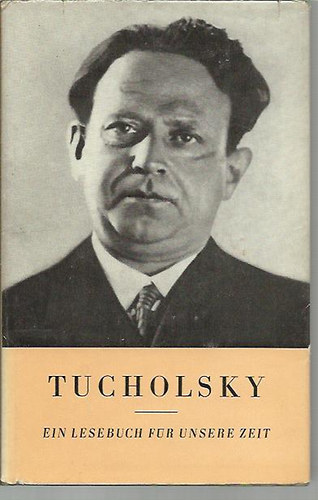 Walther Victor - Tucholsky - Ein lesebuch f�r unsere Zeit