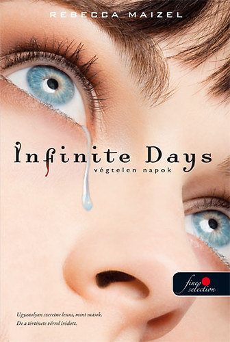 Rebecca Maizel - Infinite Days - V�gtelen napok