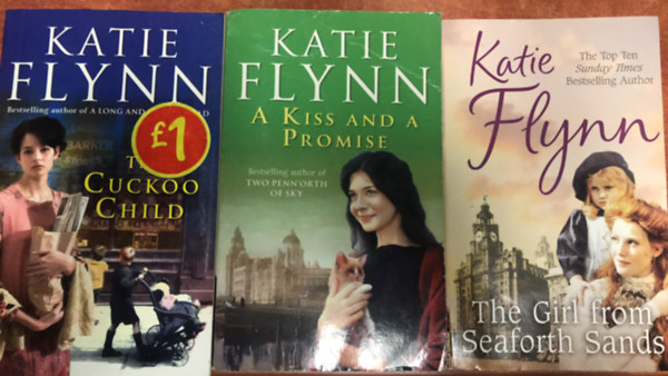 Katie Flynn - 3 db Katie Flynn könyv angolul:A Kiss and a Promise,The Cuckoo Child,The Girl From Seaforth Sands