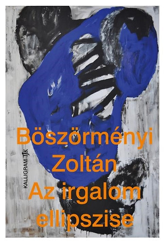 B�sz�rm�nyi Zolt�n - Az irgalom ellipszise
