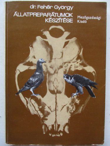 Dr. Fehr Gyrgy - llatprepartumok ksztse