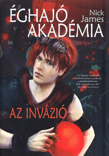 Nick James - �ghaj� akad�mia - Az inv�zi�