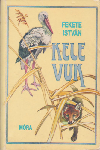 Fekete Istv�n - Kele - Vuk (Balogh P�ter rajzaival)