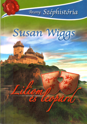 Susan Wiggs - Liliom s leoprd