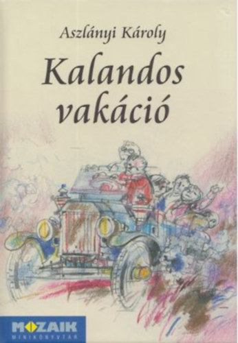 Aszlnyi Kroly - Kalandos vakci