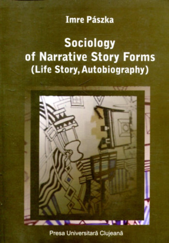 Pászka Imre - Sociology of Narrative Story Forms
