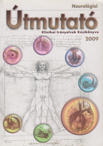 Neurológiai útmutató - Klinikai irányelvek kézikönyve 2009 + CD