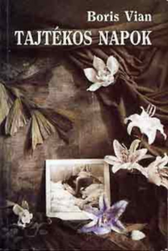 Boris Vian - Tajtékos napok
