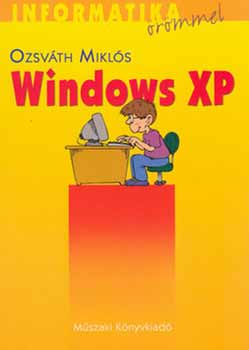 Ozsvth Mikls - WINDOWS XP 12-18 veseknek