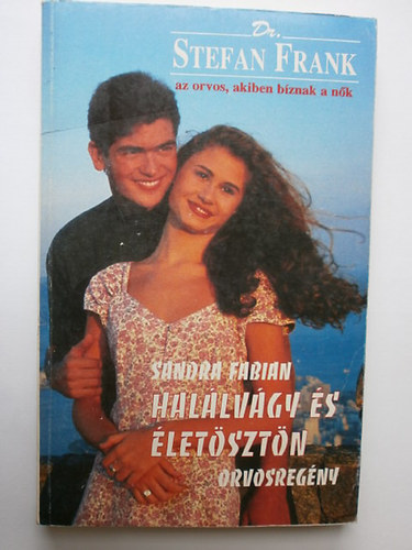 Sandra Fabian - Hal�lv�gy �s �let�szt�n