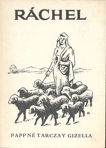 Pappn� Tarczay Gizella - R�chel (Sz�nm� �t felvon�sban)- dedik�lt