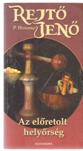 Rejt Jen  (P. Howard) - Az elretolt helyrsg